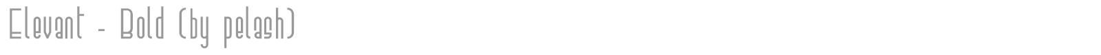 Elevant (by pelash) font preview